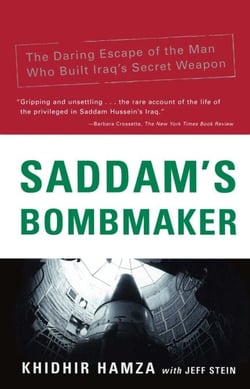 Saddam's Bombmaker - The Terrifiying Inside Story of the Iraqi Nuclear and Biological Weapons