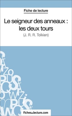 Le seigneur des anneaux : les deux tours - Analyse complète de l'oeuvre