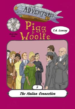 The Italian Connection: The Adventures of Pigg &amp; Woolfe Episode 9 - The Adventures of Pigg &amp; Woolfe, #9