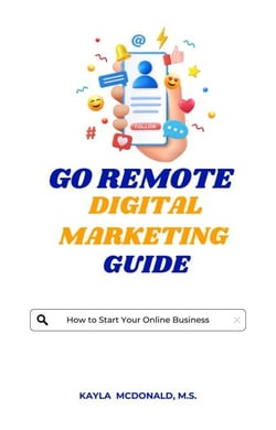 "Go Remote" Digital Marketing Guide