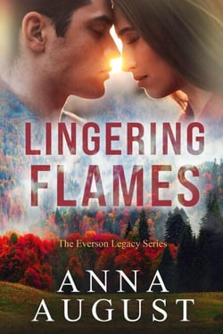 Lingering Flames - The Everson Legacy Series, #1