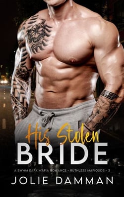 His Stolen Bride - A BWWM Dark Mafia Romance - Ruthless Mafiosos, #3
