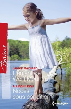 L'enfant de Wolff Mountain - Noces sous condition