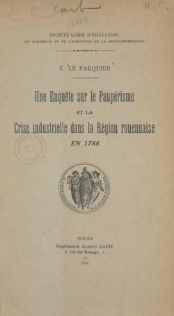 Une enquête sur le paupérisme et la crise industrielle dans la région rouennaise en 1788
