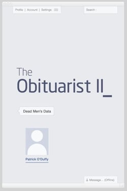 The Obituarist II: Dead Men's Data