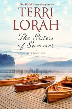 The Sisters of Summer - A Hideaway Lake Novel, #5