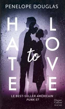 Hate to love - un roman New Adult totalement addictif,  par l'auteur de Dark Romance