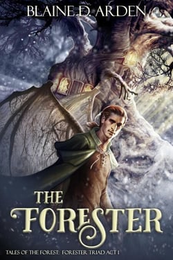 The Forester: Forester Triad Act One - Tales of the Forest, #1