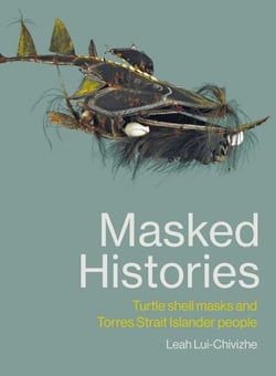 Masked Histories - Turtle Shell Masks and Torres Strait Islander People