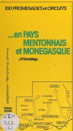 En pays mentonnais et monégasque - Sites historiques légendes