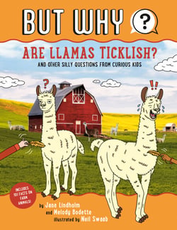 Are Llamas Ticklish? #1 - And Other Silly Questions from Curious Kids