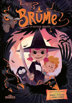 Brume – Tome 4 – La Nouvelle Sorcière – Lecture roman jeunesse, roman illustré – Dès 7 ans