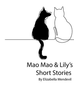 Mao Mao &amp; Lily's Short Stories