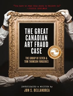 The Great Canadian Art Fraud Case - The Group of Seven and Tom Thomson Forgeries