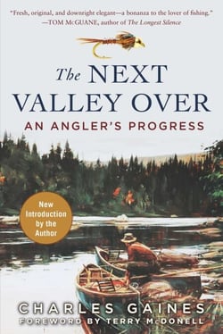 The Next Valley Over - An Angler's Progress
