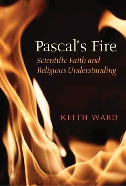 Pascal's Fire - Scientific Faith and Religious Understanding