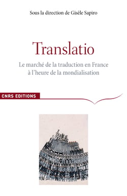Translatio - Le marché de la traduction en France à l’heure de la mondialisation