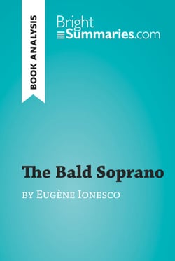 The Bald Soprano by Eugène Ionesco (Book Analysis) - Detailed Summary, Analysis and Reading Guide