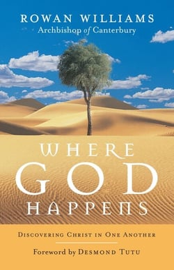 Where God Happens - Discovering Christ in One Another