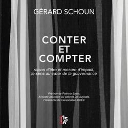 Conter et compter - Raison d'être et mesure d'impact, le sens au coeur de la gouvernance