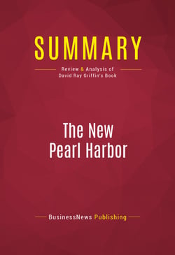 Summary: The New Pearl Harbor - Review and Analysis of David Ray Griffin's Book