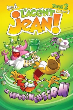 L'Agent Jean ! - Saison 2 - Tome 2 - La nanodimension