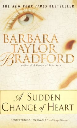 A Sudden Change of Heart - A Novel