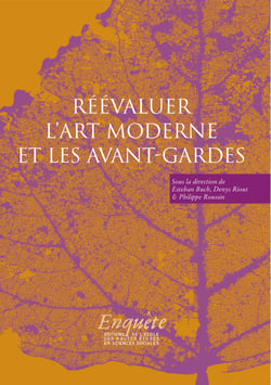 Réévaluer l’art moderne et les avant-gardes - Hommage à Rainer Rochlitz