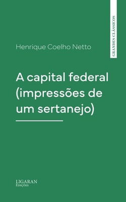 A capital federal (impressões de um sertanejo)