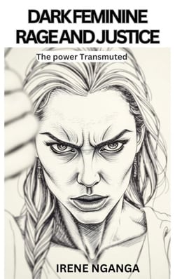 Dark Feminine Rage and Justice