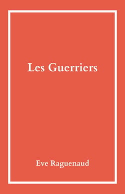 Les Guerriers
