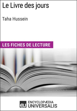 Le Livre des jours de Taha Hussein - Les Fiches de lecture d'Universalis