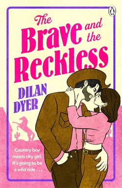 The Brave and The Reckless - Steamy Wild West Enemies-to-Lovers Romance with Slow-Burn Passion - For Fans of Elsie Silver