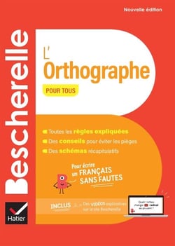 Bescherelle - L'orthographe pour tous - pour écrire un français sans fautes