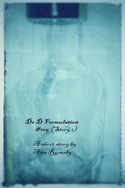 Dr D Formulations: Story 1 - Dr D Formulations, #1