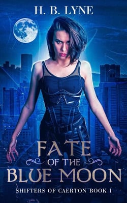 Fate of the Blue Moon - Shifters of Caerton, #1