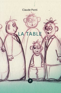 La Table - de l'achat d'une table pour toute la vie et de ce qui s'ensuit