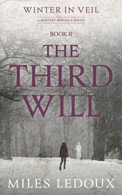 The Third Will (Winter in Veil Book 8) - Winter in Veil: a Mystery Novella Series, #8