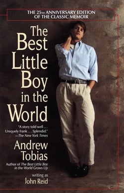 The Best Little Boy in the World - The 25th Anniversary Edition of the Classic Memoir