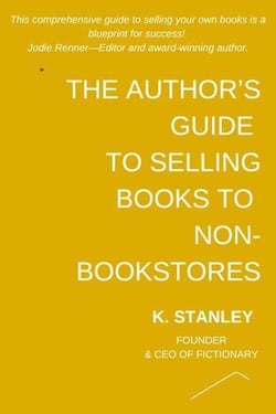 The Author's Guide To Selling Books To Non-Bookstores