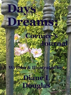 Days Dreams: Cornice's Journal as narrated by Pen LaPin