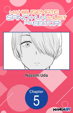My Housemate Sano-kun Is Just My Editor! #005