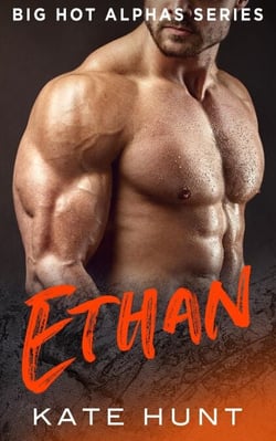 Ethan - Big Hot Alphas, #8