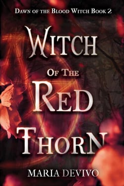 Witch of the Red Thorn - Dawn of the Blood Witch, #2