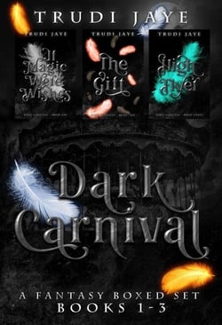 The Dark Carnival Boxed Set: Books 1-3 - The Dark Carnival