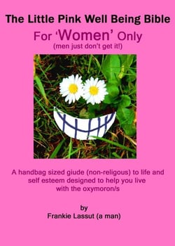 The Little Pink Well Being Bible (For Women Only) - Wellbeing, #1