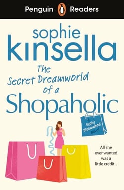 Penguin Readers Level 3: The Secret Dreamworld Of A Shopaholic (ELT Graded Reader) - Abridged Edition