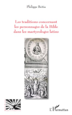 Les traditions concernant les personnages de la Bible - Dans les martyrologes latins