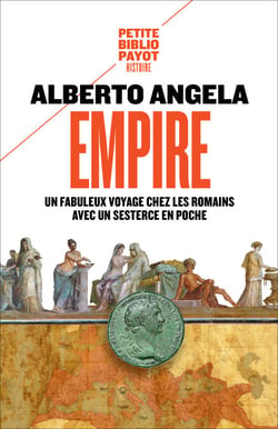Empire - Un fabuleux voyage chez les Romains avec un sesterce en poche