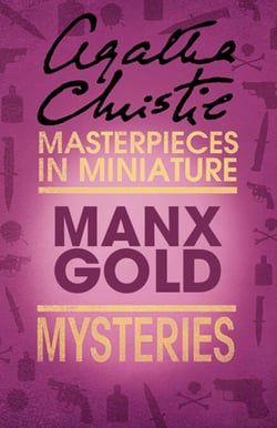 Manx Gold - An Agatha Christie Short Story